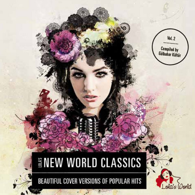 Lola's New World Classics Vol.2 - beautiful cover versions of popular hits cover art