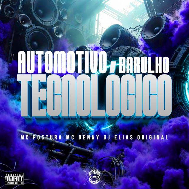 Automotivo Barulho Tecnológico