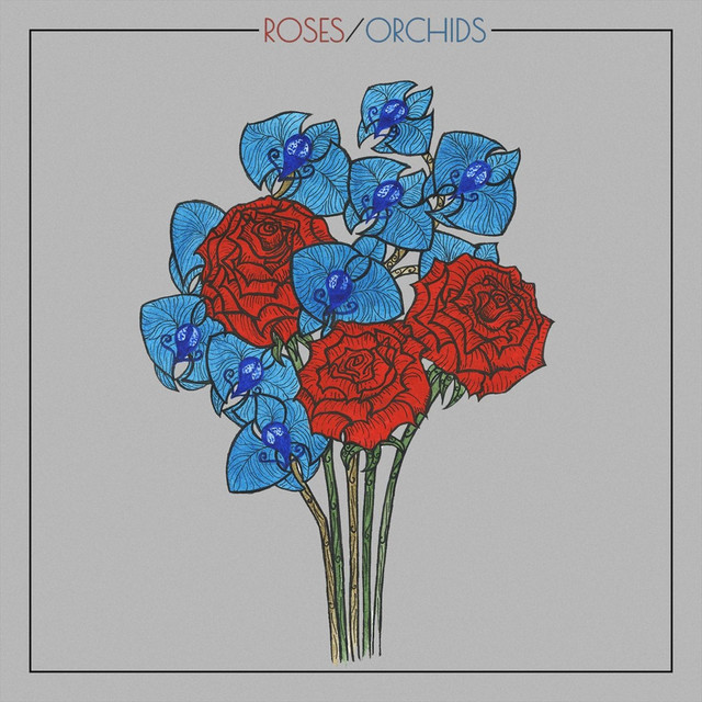 Roses / Orchids cover art