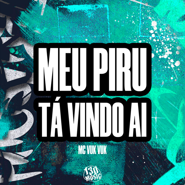 MEU PIRU TA VINDO AI