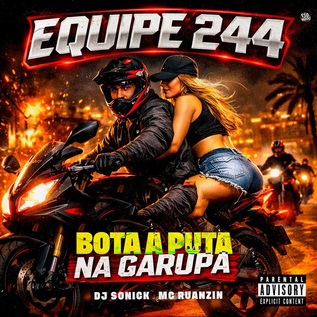Equipe 244, Bota a Puta Na Garupa