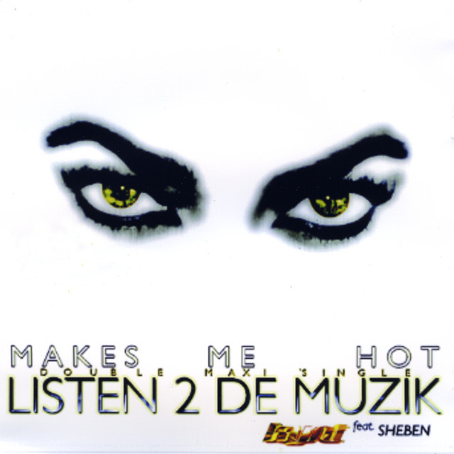 Makes Me Hot/Listen 2 De Muzik cover art