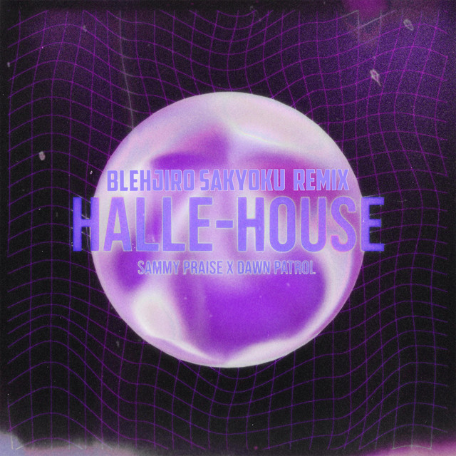 Halle House - Blehjiro Sakyoku Remix