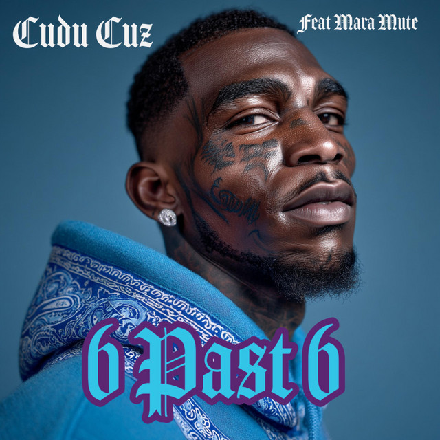 6 past 6 - Single by Cudu Cuz | Spotify