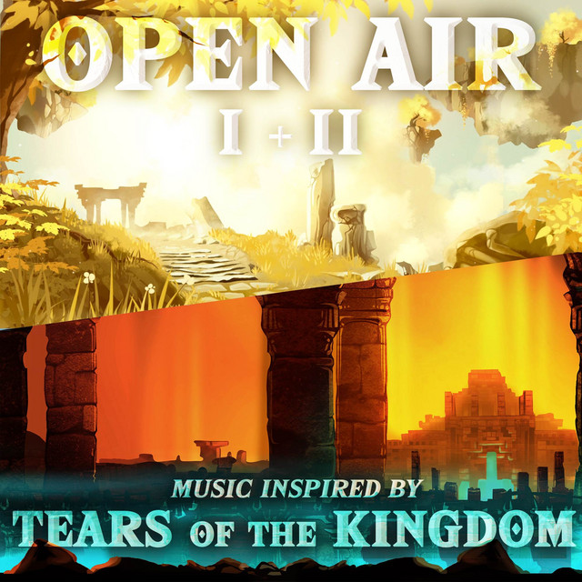 Open Air I + II - Music Inspired By Tears of the Kingdom cover art