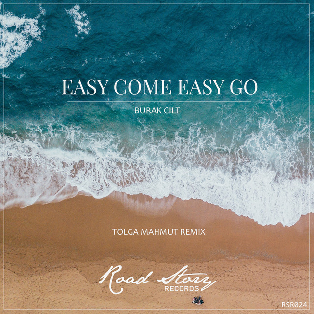 Easy Come Easy Go - Tolga Mahmut Remix