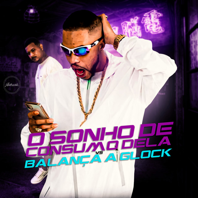 O Sonho de Consumo Dela Vs Balança a Glock (feat. Mc Jajau & Mc Rodrigo do CN)