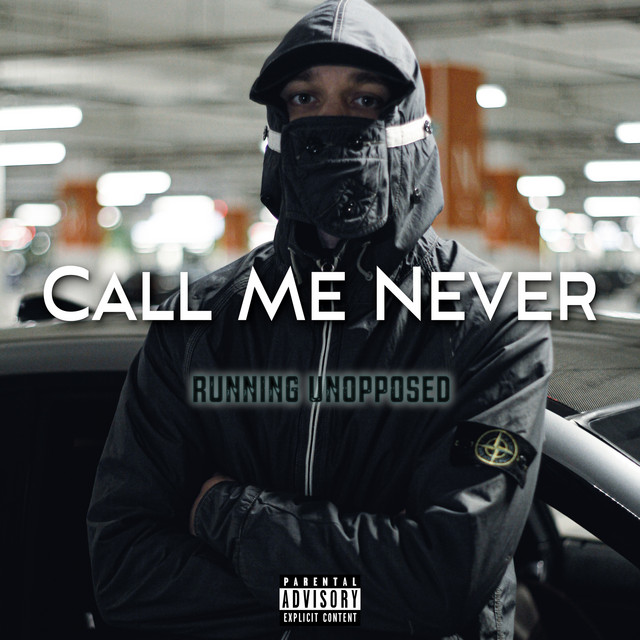 Обкладинка: Running Unopposed — Call Me Never