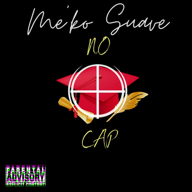 No Cap Song And Lyrics By Me Ko Suave Spotify