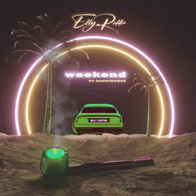 Weekend - Single by Elly Riddim | Spotify