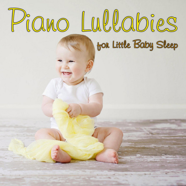 Piano Lullabies for Little Baby Sleep