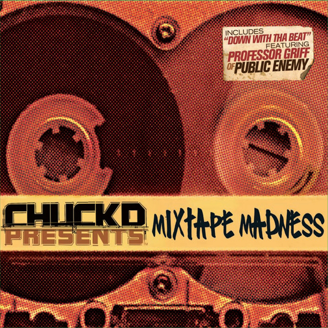 Chuck D Presents: Mixtape Madness cover art