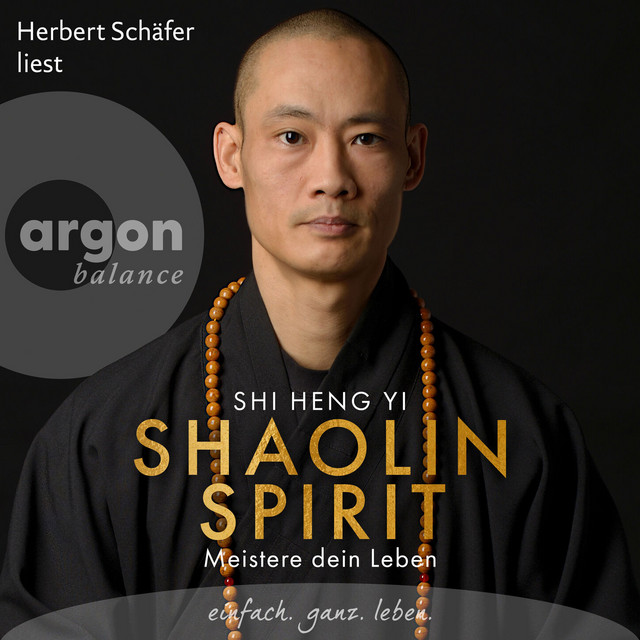 Shaolin Spirit [Meistere dein Leben (Ungekürzte Lesung)] cover art