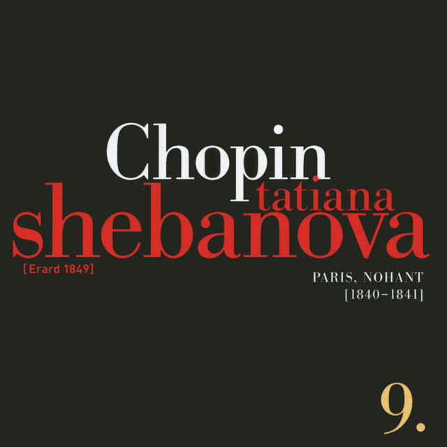 Fryderyk Chopin: Solo Works And With Orchestra 9 - Paris, Nohant (1840-1841)