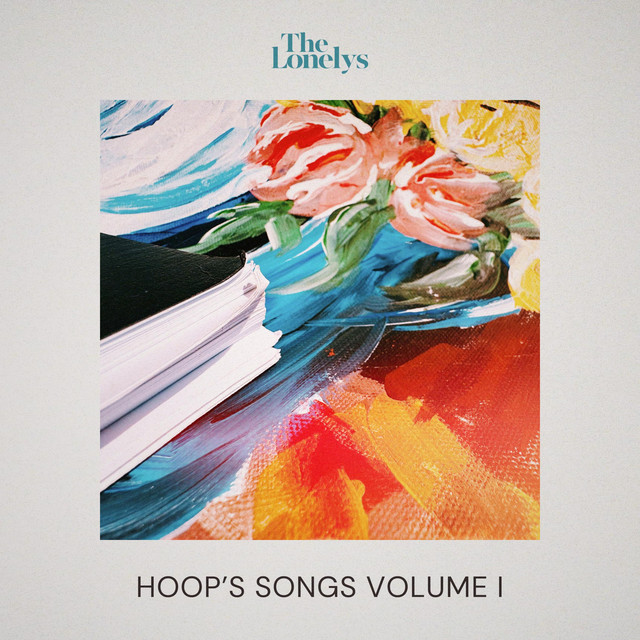 Hoop's Songs Volume I - Album by The Lonelys | Spotify