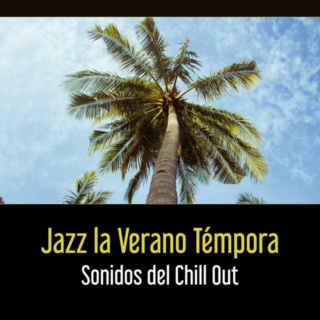 Jazz la Verano Témpora - Sonidos del Chill Out cover art
