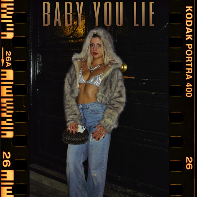 Baby You Lie