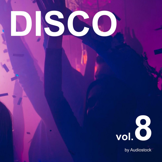 ディスコ, Vol. 8 -Instrumental BGM- by Audiostock - Compilation by