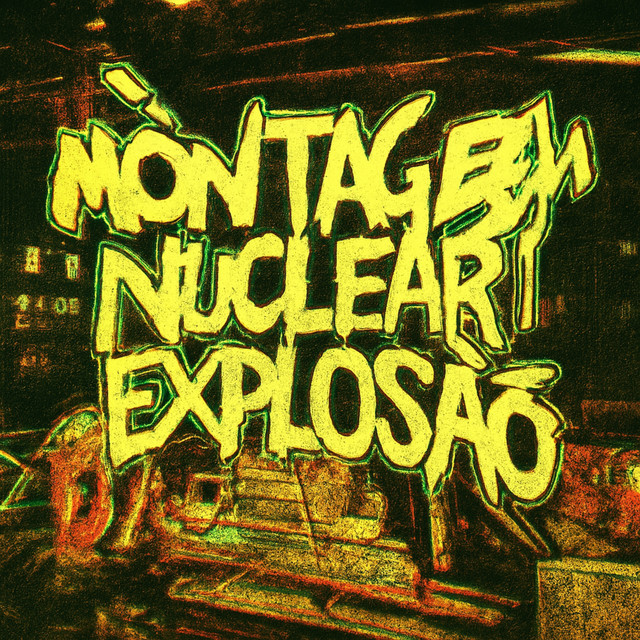 MONTAGEM NUCLEAR EXPLOSÃO - Super Slowed cover art