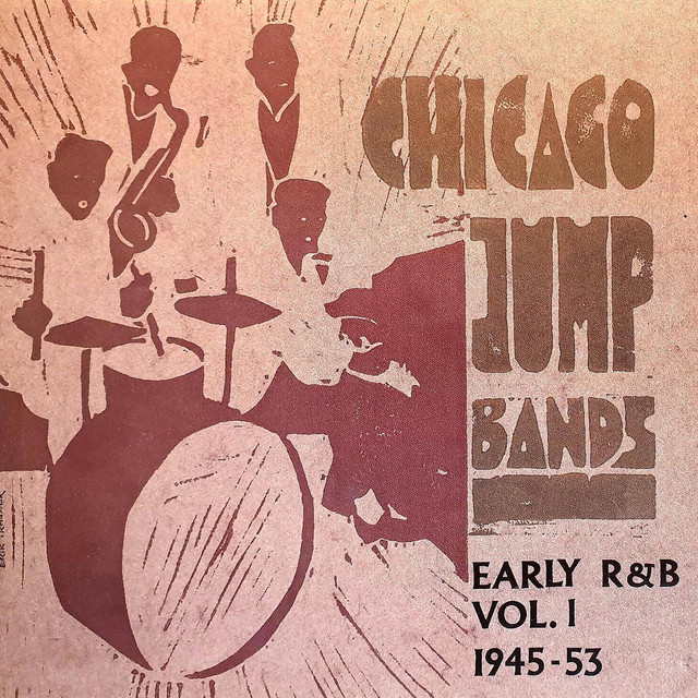 Chicago Jump Bands, Early R&B, Vol. 1, 1945-54 cover