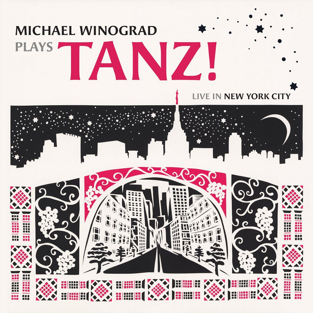Michael Winograd Plays Tanz! Live in New York City cover art