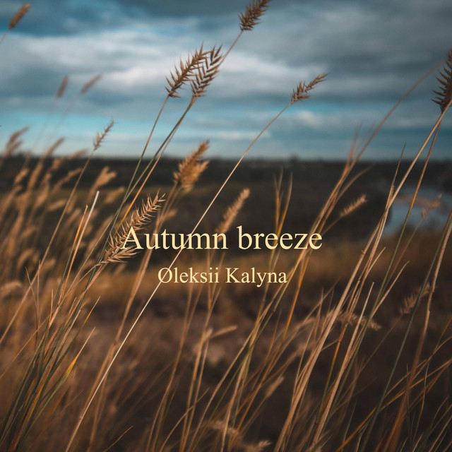 Обкладинка: Autumn breeze — Oleksii Kalyna