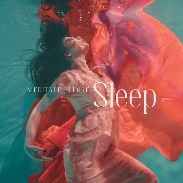 Meditate Before Sleep - Album by Mindfulness Meditation Universe | Spotify