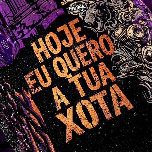 Hoje Eu Quero a Tua Xota