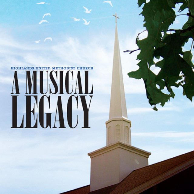 Highlands United Methodist Church: A Musical Legacy cover