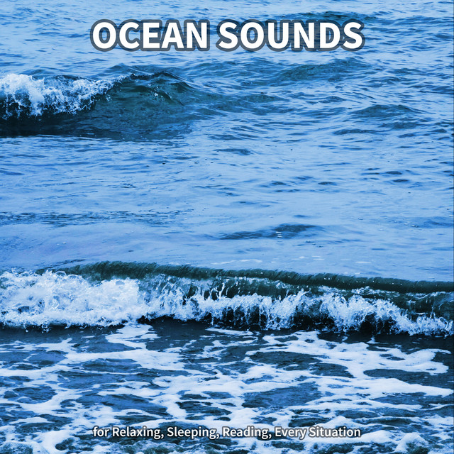 #1 Ocean Sounds for Relaxing, Sleeping, Reading, Every Situation cover art