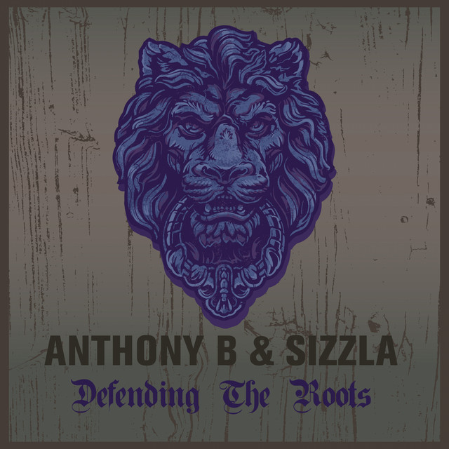 Anthony B & Sizzla Defending the Roots cover art