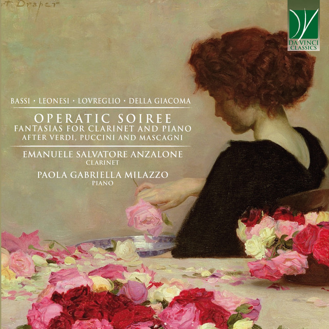 Bassi, Lovreglio, Leonesi, Della Giacoma: Operatic Soiree (Fantasias for Clarinet and Piano after Verdi, Puccini and Mascagni)