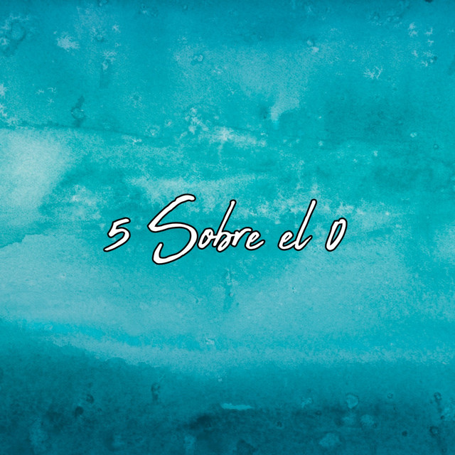 5 Sobre el 0