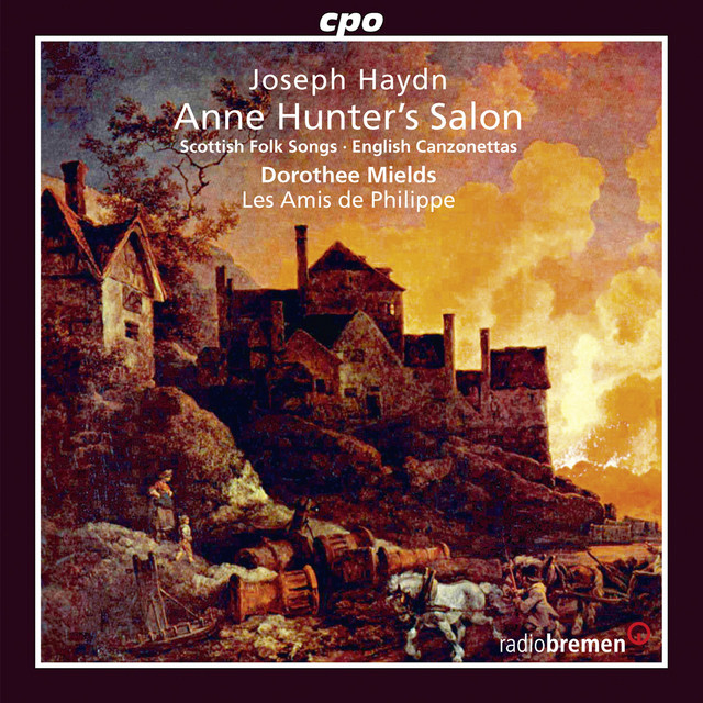 Haydn: Anne Hunter's Salon, Scottish Folk Songs, & English Canzonettas
