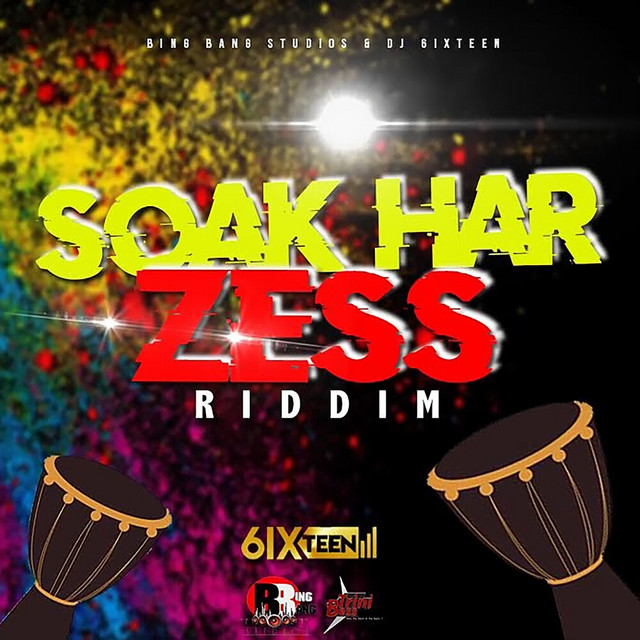 Soak Har Zess Riddim - Compilation by Various Artists | Spotify