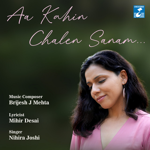 Aa Kahin Chalen Sanam — Brijesh J Mehta, Nihira Joshi, Mihir Desai, Manan Mehta cover art