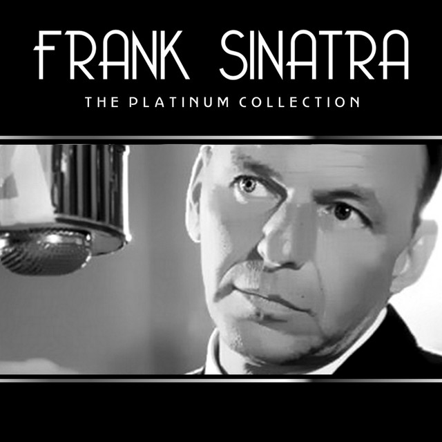 Frank Sinatra: The Platinum Collection - Compilación de Frank