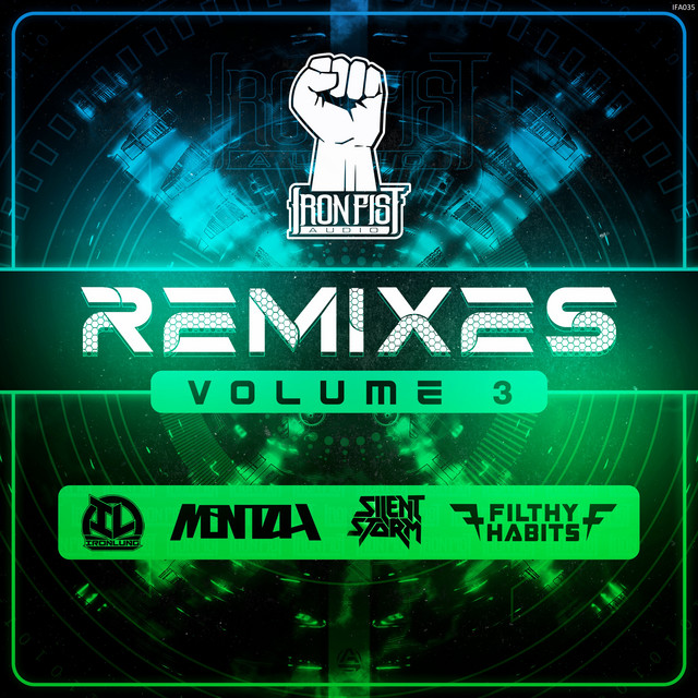 Iron Fist Audio Remixes Vol 3 - EP by Various Artists | Spotify