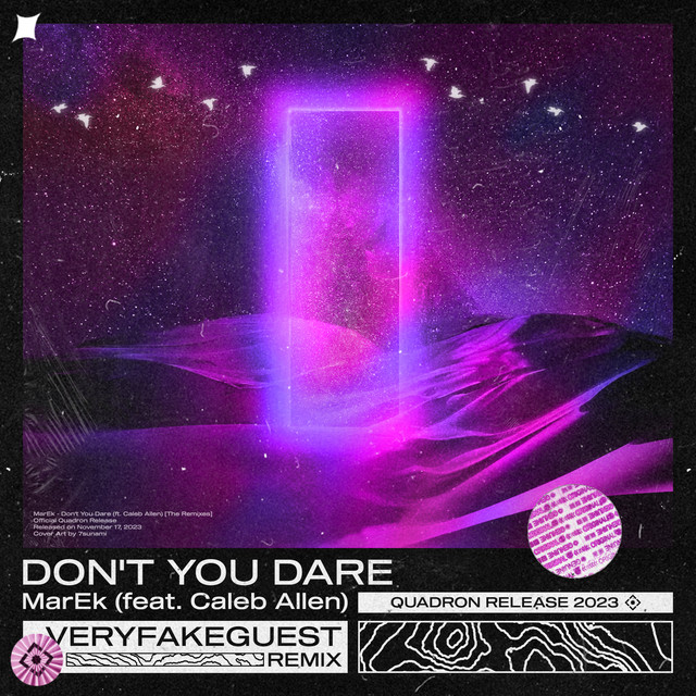 Don't You Dare - Veryfakeguest Remix