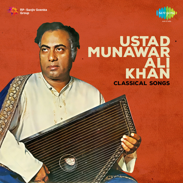 Classical Songs - Munwar Ali Khan - 1 - Album by Munawar Ali Khan | Spotify