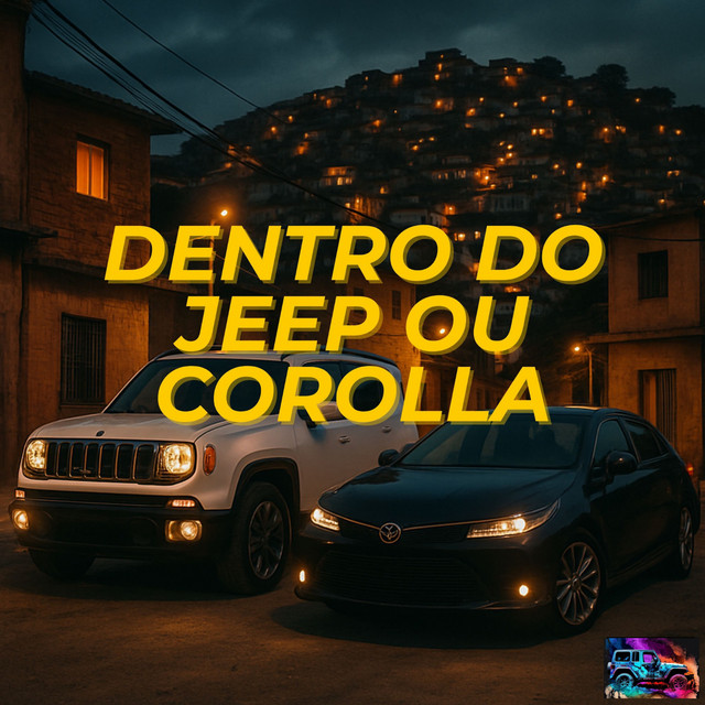 Dentro do Jeep ou Corolla