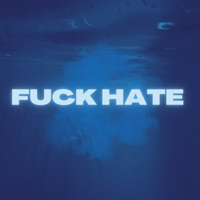 Fuck Hate
