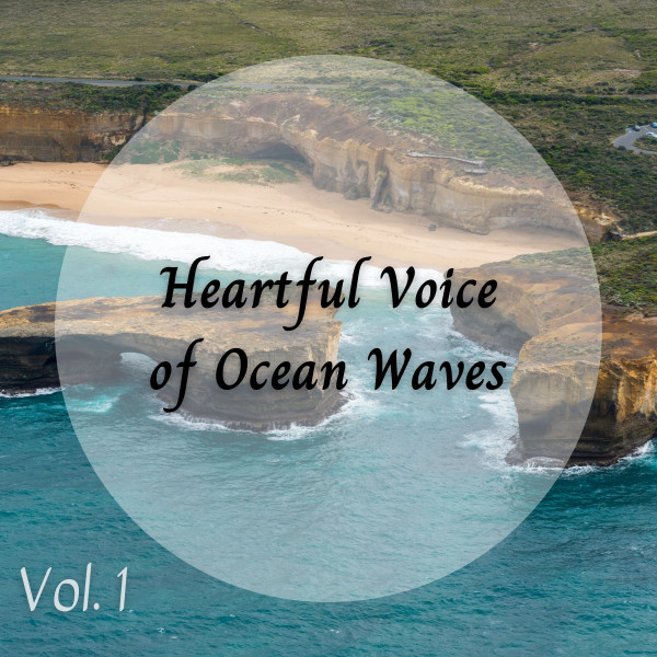 Heartful Voice of Ocean Waves Vol. 1 cover art