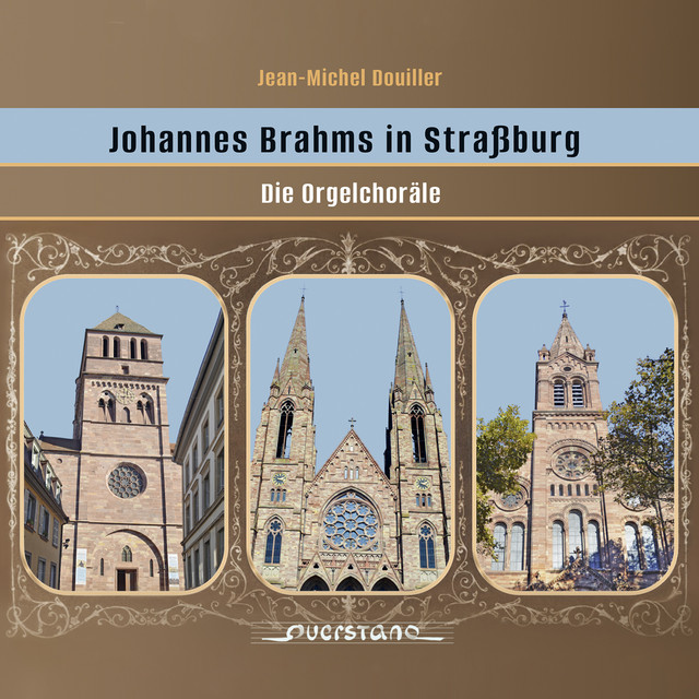 Gesamteinspielung der Orgelchoräle von Johannes Brahms an drei historischen Orgeln cover