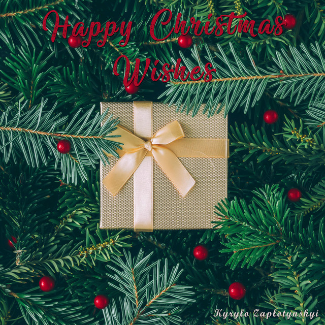Cover art: Happy Christmas Wishes — Kyrylo Zaplotynskyi