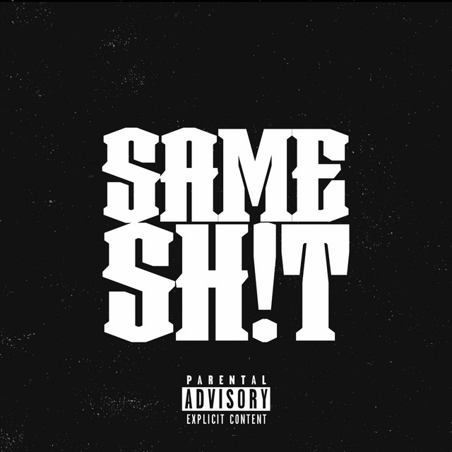 Same Sh!t