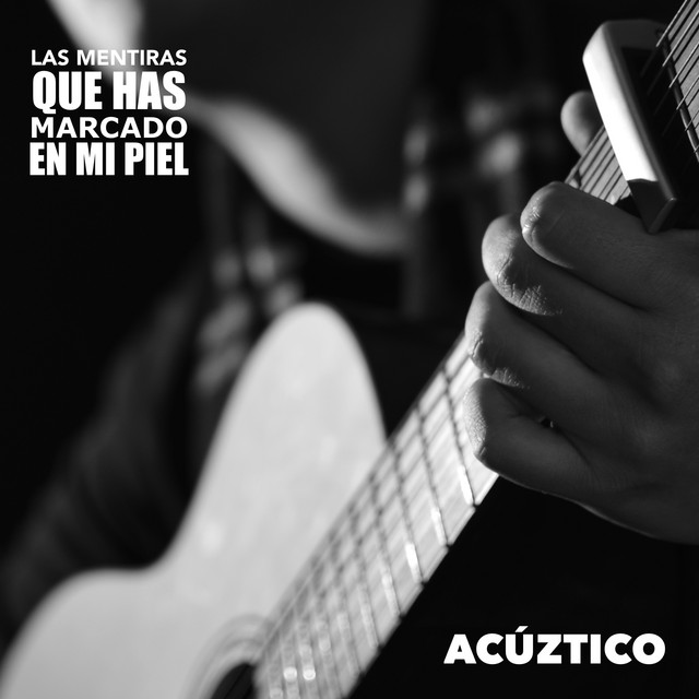 Las Mentiras Que Has Marcado en Mi Piel cover art