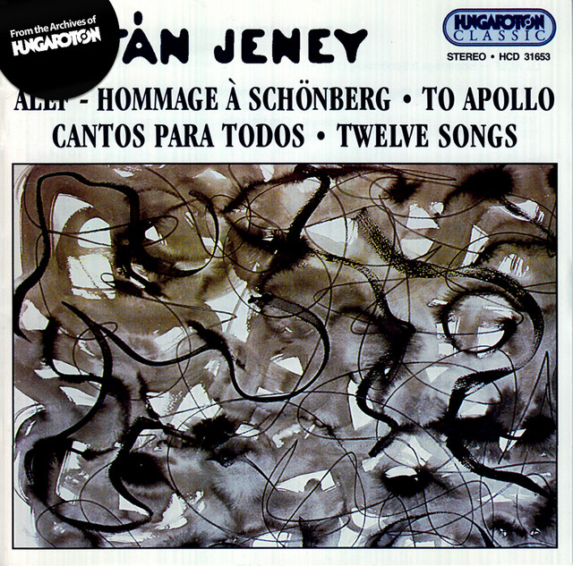 Jeney: Alef: Hommage A Schonberg / Apollonhoz (To Apollo) / 12 Songs cover art