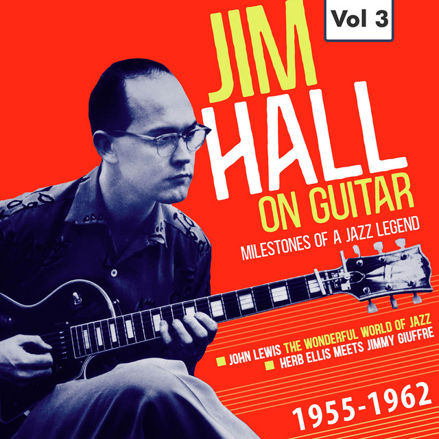 Milestones of a Jazz Legend - Jim Hall on Guitar Vol. 3 cover art