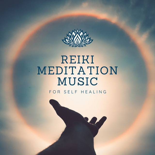 Reiki Meditation Music for Self Healing - Album by Reiki Music & Reiki ...